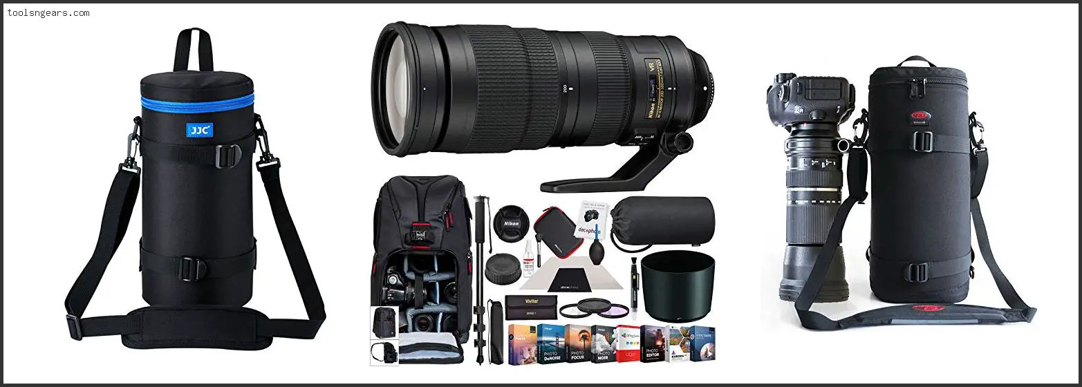 Best Lens Case For Nikon 200 500