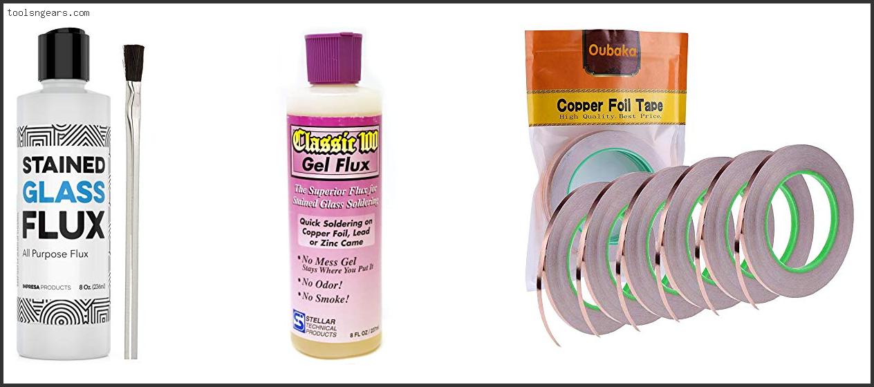 Best Flux For Copper Foil Stained Glass